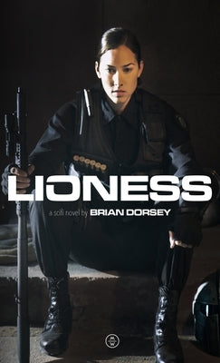 Lioness by Dorsey, Brian