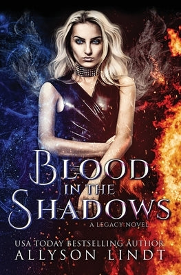 Blood in the Shadows by Lindt, Allyson