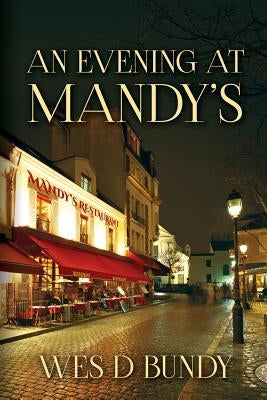 An Evening At Mandy's by Bundy, Wes D.