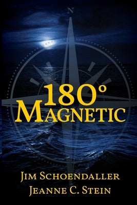 180 Degrees Magnetic by Schoendaller, Jim