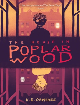 The House in Poplar Wood by Ormsbee, K. E.