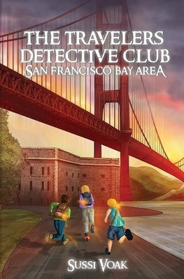 The Travelers Detective Club San Francisco Bay Area by Voak, Sussi