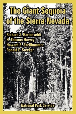 The Giant Sequoia of the Sierra Nevada by National Park Service