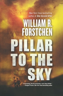 Pillar to the Sky by Forstchen, William R.