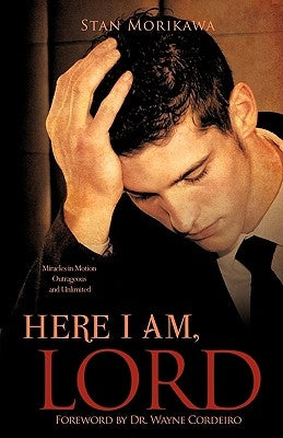 Here I Am, Lord by Morikawa, Stan