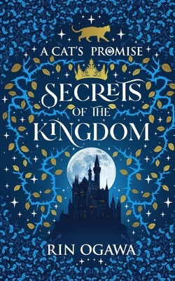 A Cat's Promise: Secrets of The Kingdom by Ogawa, Rin
