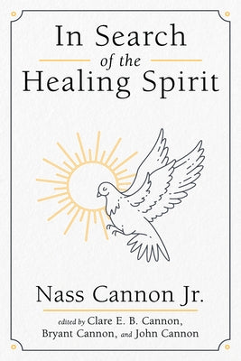 In Search of the Healing Spirit by Cannon, Nass