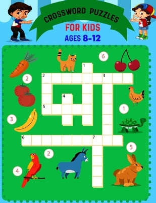 Crossword Puzzles For Kids Ages 8 to 12: Boosting Brains For Young Minds by Ali, Nowsher