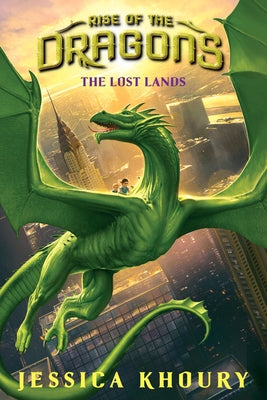 The Lost Lands (Rise of the Dragons, Book 2): Volume 2 by Khoury, Jessica