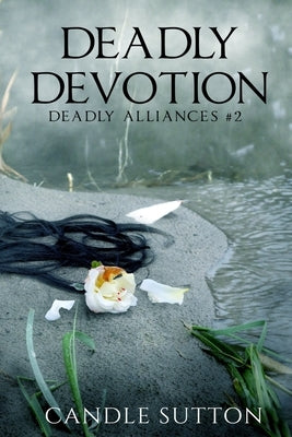Deadly Devotion by Sutton, Candle