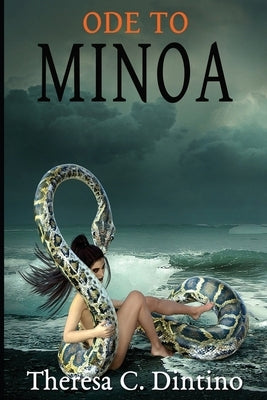 Ode to Minoa by Dintino, Theresa C.