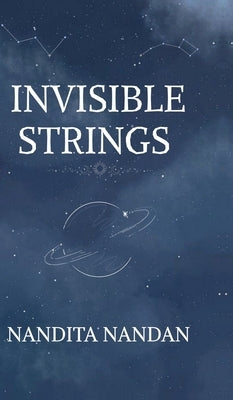 Invisible Strings by Nandita Nandan