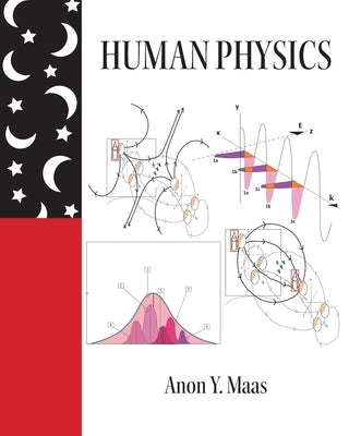 Human Physics by Maas, Anon Y.