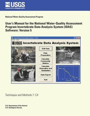User's Manual for the National Water-Quality Assessment Program Invertebrate Data Analysis System (IDAS) Software: Version 5 by Brightbill, Robin A.