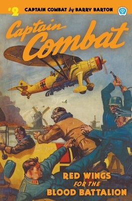 Captain Combat #2: Red Wings For the Blood Battalion by Barton, Barry
