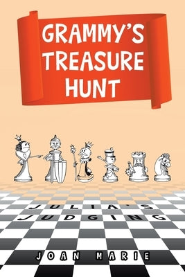 Grammy's Treasure Hunt: Julia's Judging by Marie, Joan