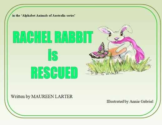 Rachel Rabbit is Rescued by Larter, Maureen
