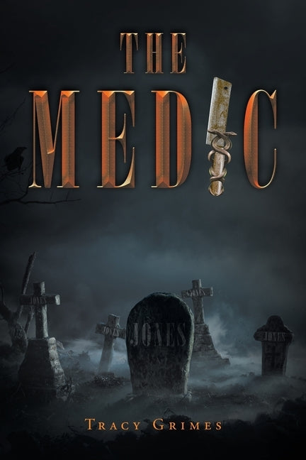 The Medic by Grimes, Tracy