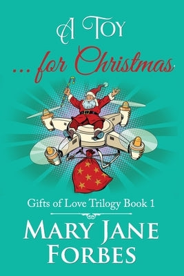 A Toy for Christmas by Forbes, Mary Jane