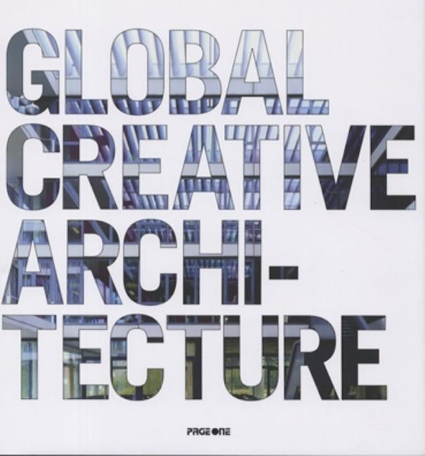 Global Creative Architecture by Schulz, Daniel
