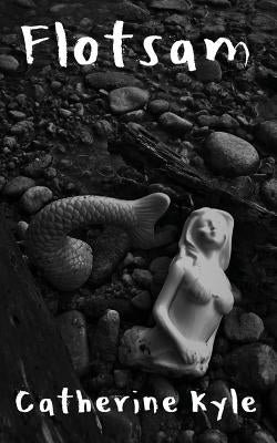 Flotsam by Kyle, Catherine