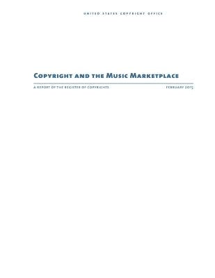 Copyright and the Music Marketplace: A Report of the Register of Copyrights by Penny Hill Press Inc