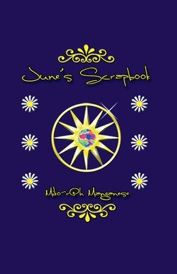 June's Scrapbook by Manganese, Miko-R@h