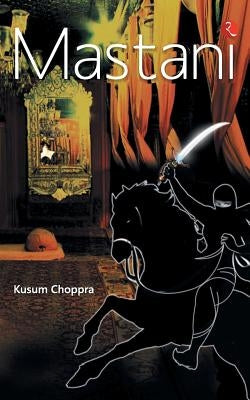Mastani by Chopra, Kusum