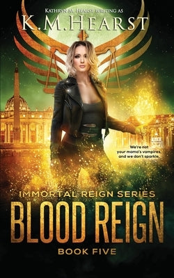 Blood Reign by Hearst, K. M.