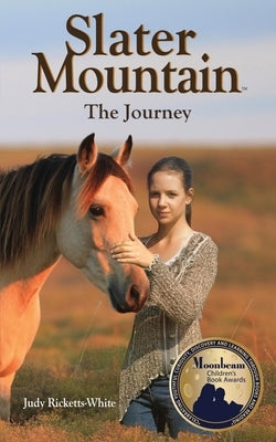 Slater Mountain: The Journey by Ricketts-White, Judy