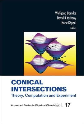 Conical Intersections: Theory, Computation and Experiment by Schuurman, Michael S.