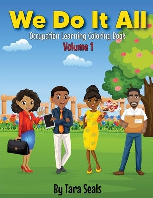 We Do It All Volume I by Seals, Tara