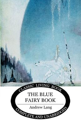 The Blue Fairy Book by Lang, Andrew
