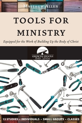 Tools for Ministry by Allen, Matthew