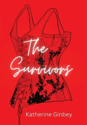 The Survivors by Ginbey, Katherine