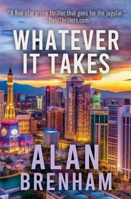 Whatever It Takes by Brenham, Alan