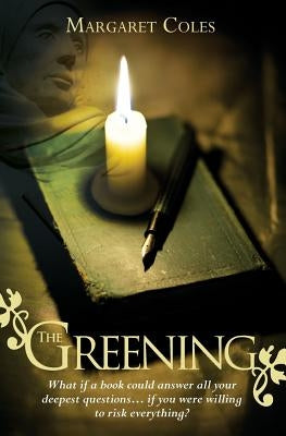 The Greening by Coles, Margaret
