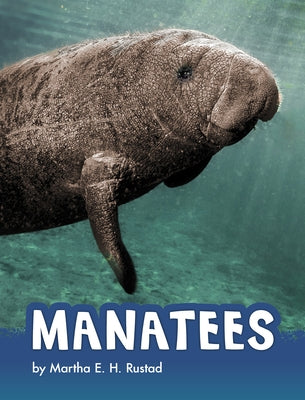 Manatees by Rustad, Martha E. H.