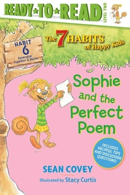 Sophie and the Perfect Poem: Habit 6 (Ready-To-Read Level 2) by Covey, Sean
