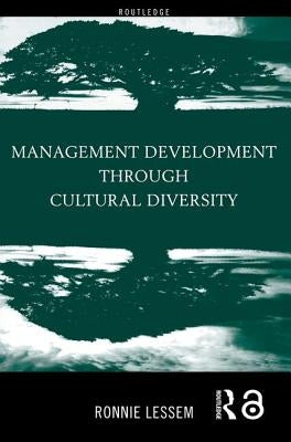 Management Development Through Cultural Diversity by Lessem, Ronnie