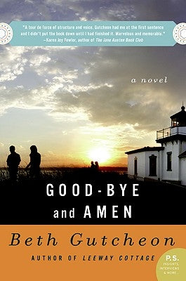 Good-Bye and Amen by Gutcheon, Beth
