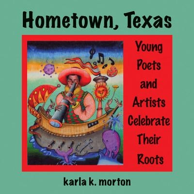 Hometown, Texas by Morton, Karla K.