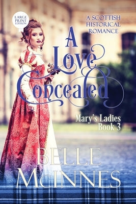 A Love Concealed: A Scottish Historical Romance by McInnes, Belle