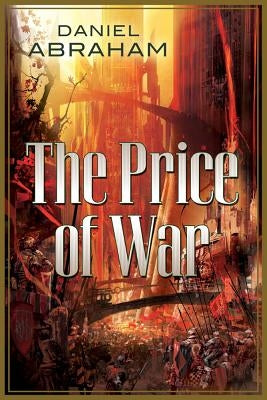 Price of War by Abraham, Daniel