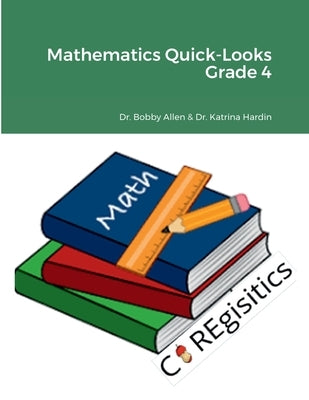 Mathematics Quick-Looks Grade 4 by Allen, Edd Bobby