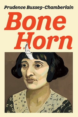 Bone Horn by Bussey-Chamberlain, Prudence