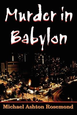 Murder in Babylon by Rosemond, Michael Ashton