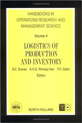 Logistics of Production and Inventory: Volume 4 by Graves, S. C.