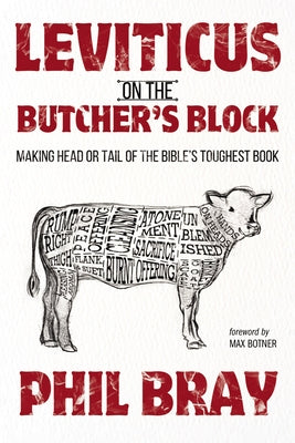 Leviticus on the Butcher's Block by Bray, Phil