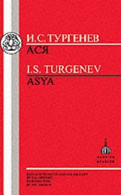 Turgenev: Asya by Andrew, J.
